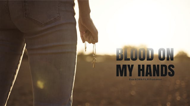 BLOOD ON MY HANDS short film, Under 5...