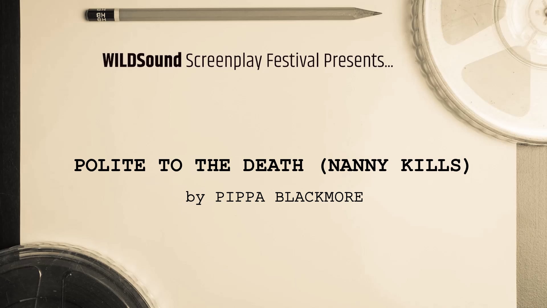WILDsound Festival Script: Polite to the Death (Nanny Kills), by Pippa Blackmore