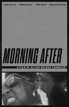 Short Film Trailer: MORNING AFTER. Directed by Elijah Chandler
