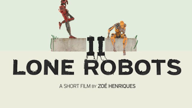 Short Film Trailer: Two Lone Robots. ...