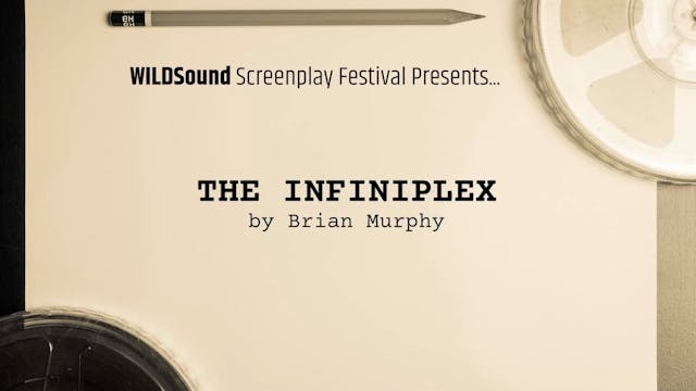 1st Scene Script Read: THE INFINIPLEX...
