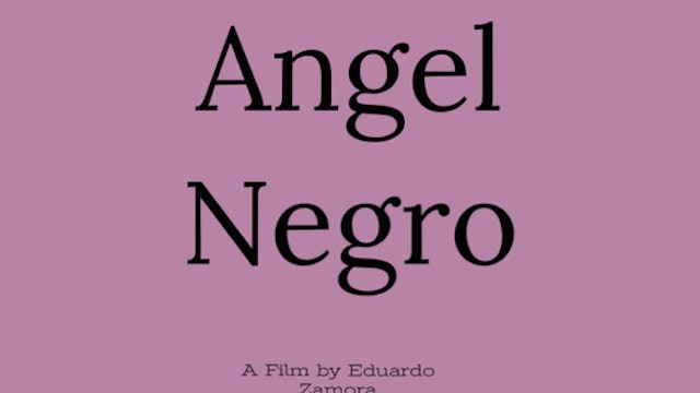 ANGEL NEGRO short film watch, 8min., Crime