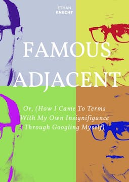 FAMOUS ADJACENT Short Film Trailer