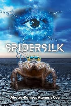 BEST Scene Reading: SPIDERSILK, by Akutra Ramses Atenosis Cea