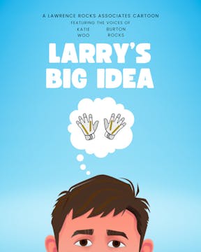 LARRY'S BIG IDEA short film, reaction...