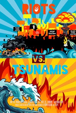 RIOTS VS. TSUNAMIS short film, reacti...