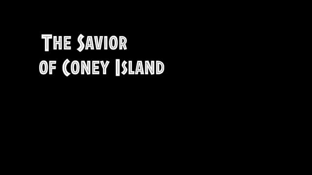 The Savior of Coney Island Short Film...
