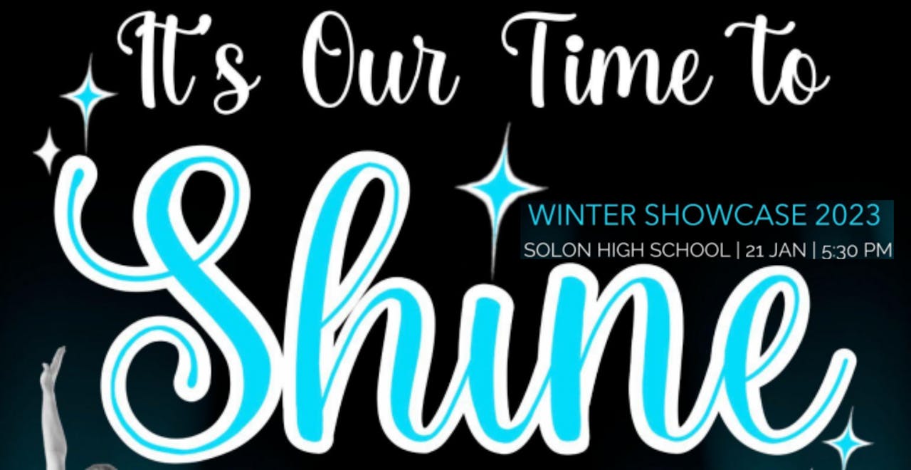 It's Our Time to Shine - DSM Winter Showcase 2023