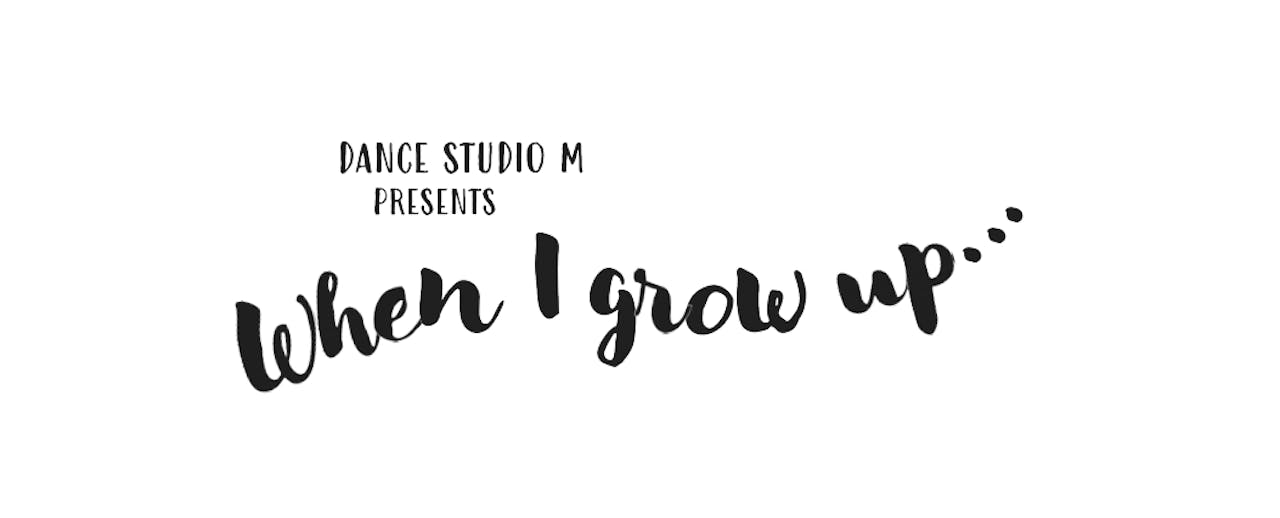 Thursday, June 9 2016 - When I Grow Up