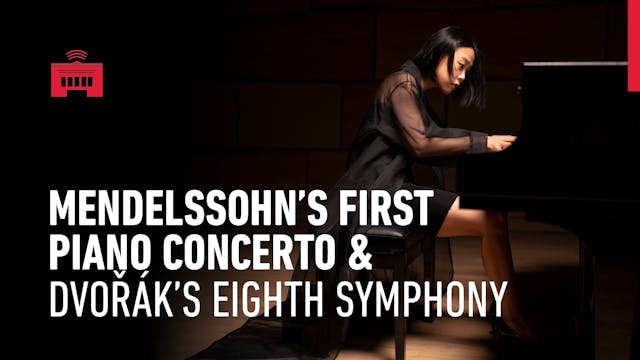 Mendelssohn’s First Piano Concerto & ...