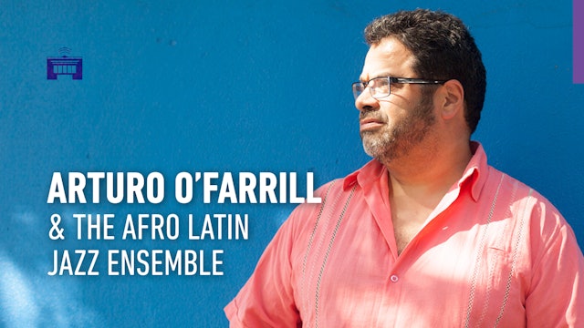 Arturo O'Farrill & the Afro Latin Jazz Ensemble