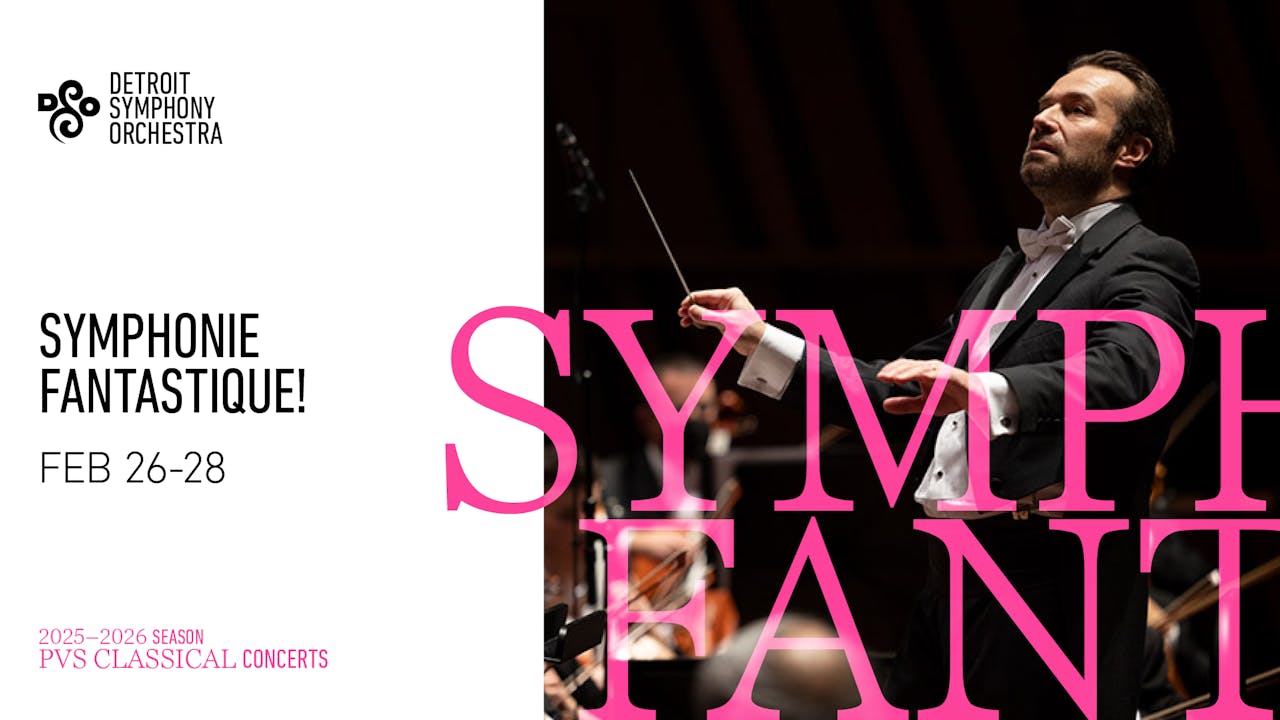 SYMPHONIE FANTASTIQUE! - Saturday, February 28 at 8:00PM ET