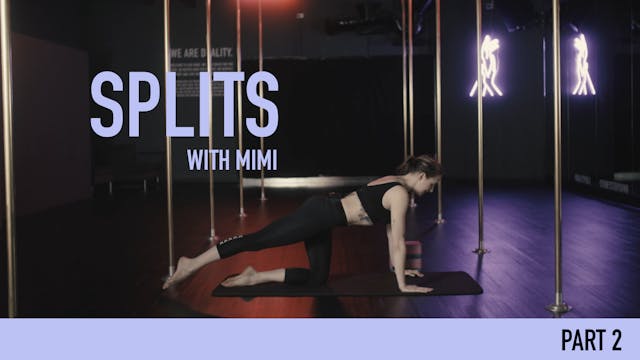 Splits with Mimi - Video 2