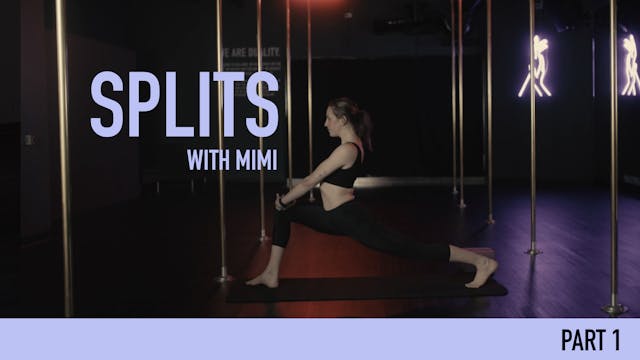 Splits with Mimi - Video 1