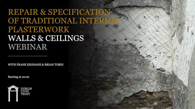 Repair and Specification of Traditional Interior Plasterwork – Walls and Ceilings