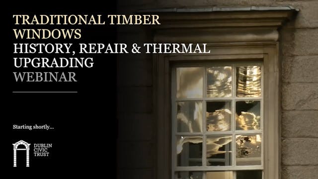 Traditional Timber Windows - History, Repair & Thermal Upgrading