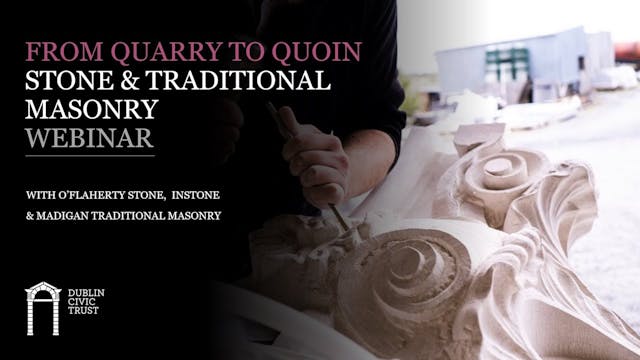 From Quarry to Quoin: Stone & Traditional Masonry 