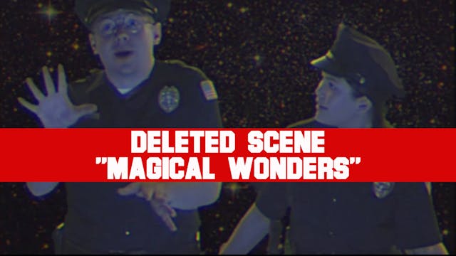 Deleted Scene: "Magical Wonders"