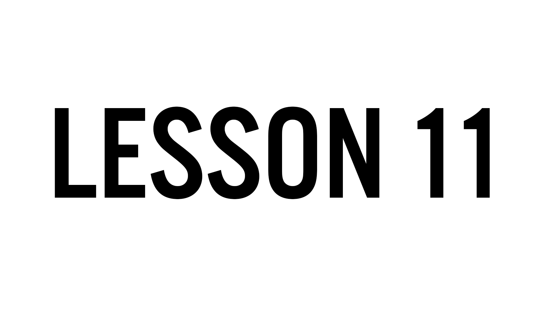 Lesson 11