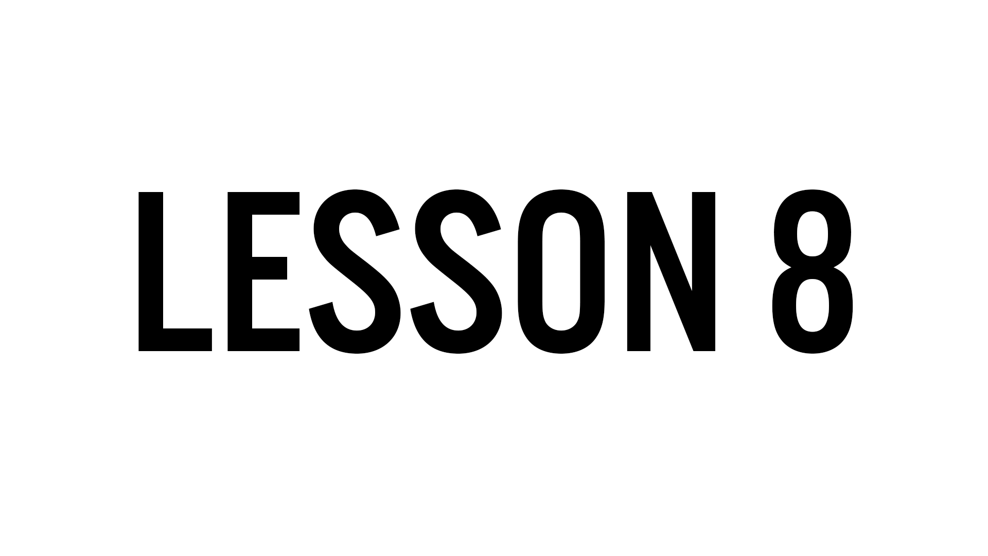 Lesson 8