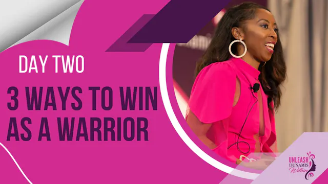 Day 2: 3 Ways to Win as a Warrior