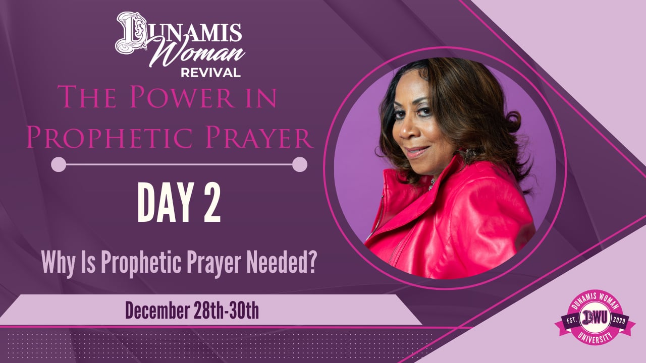 Day 2 Revival: Why is Prophetic Prayer Needed