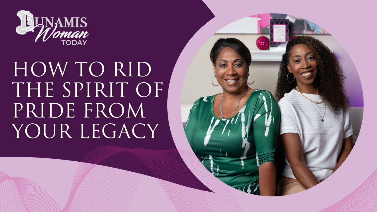 Episode 20: How to Rid the Spirit of Pride from Your Legacy 