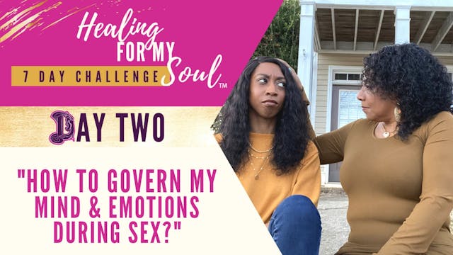 Day 2 How to Govern My Mind & Emotion...