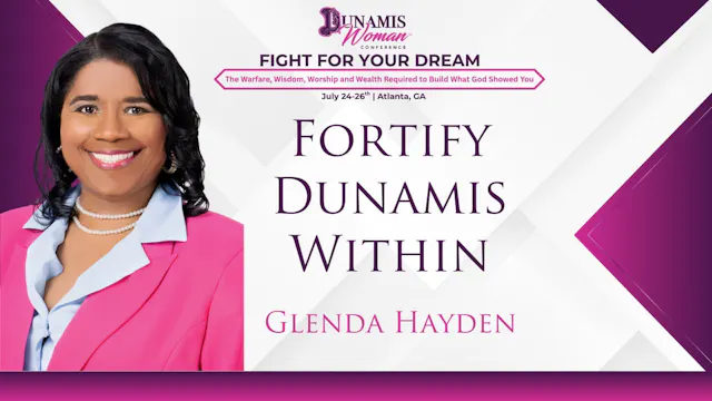 Day 3: Glenda Hayden Fortify Dunamis ...