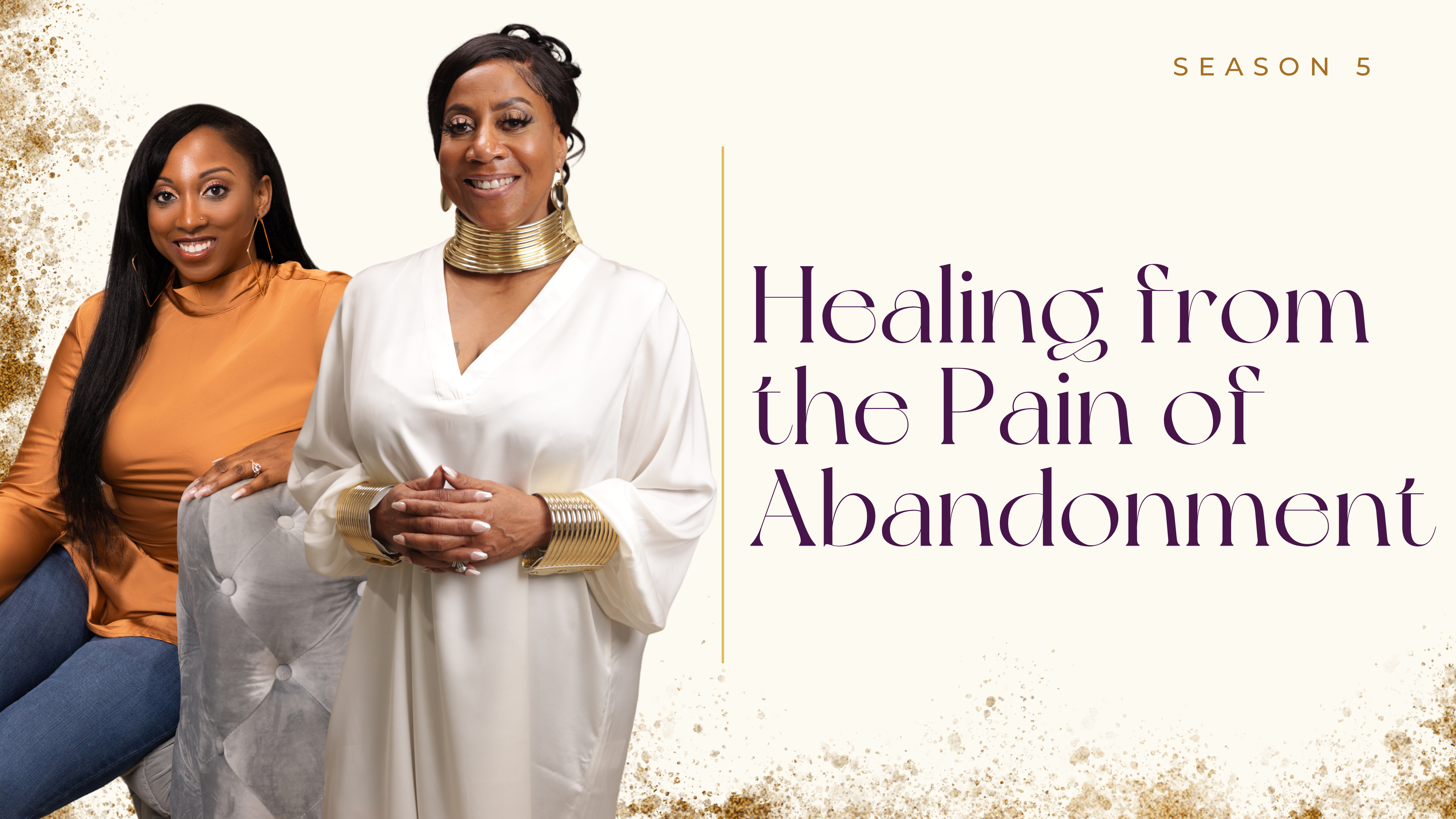 Ep 57: Healing from the Pain of Abandonment