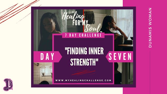 Day 7: Finding My Strength