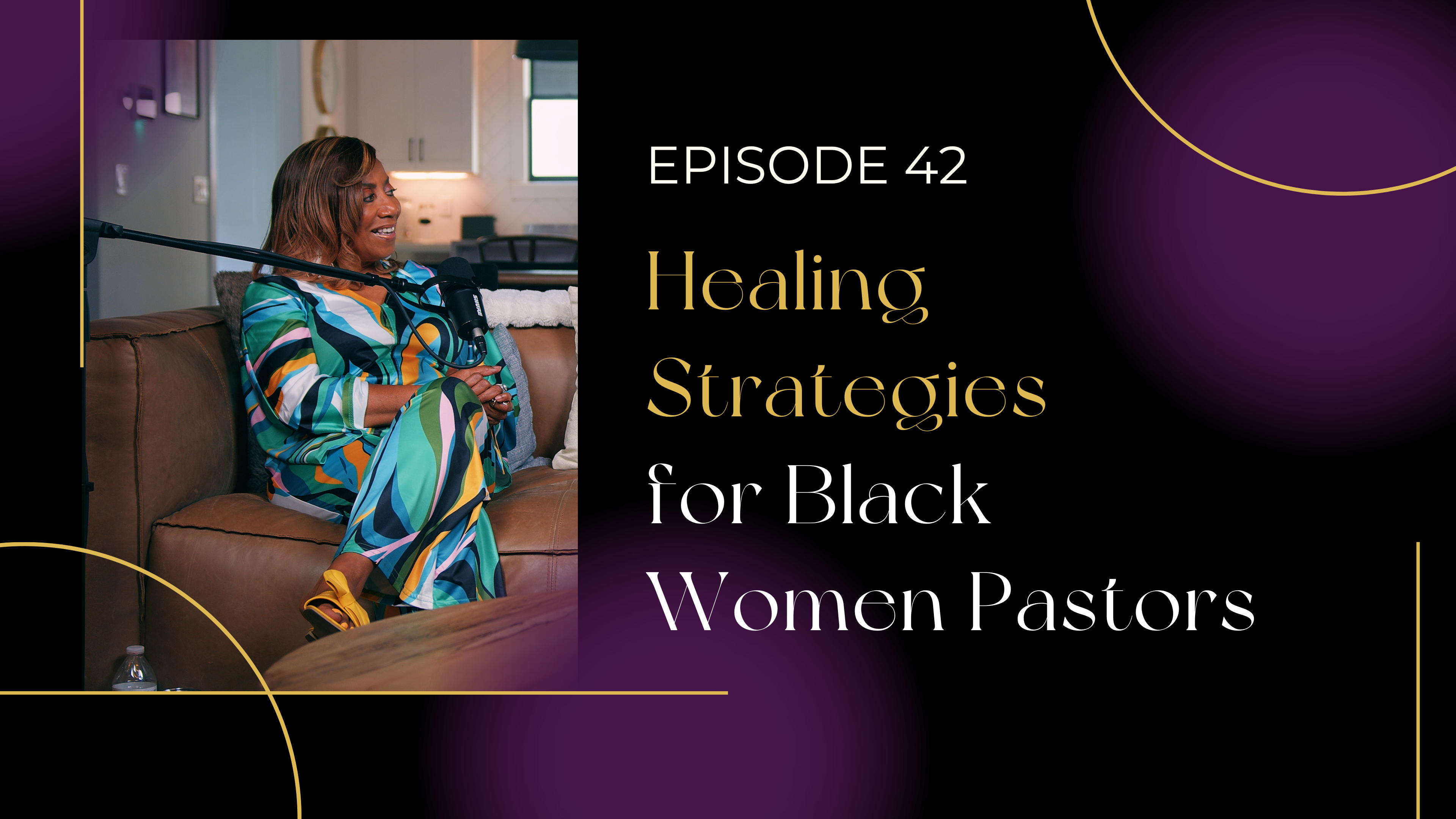 Ep 42: Healing Strategies for Black Women Pastors