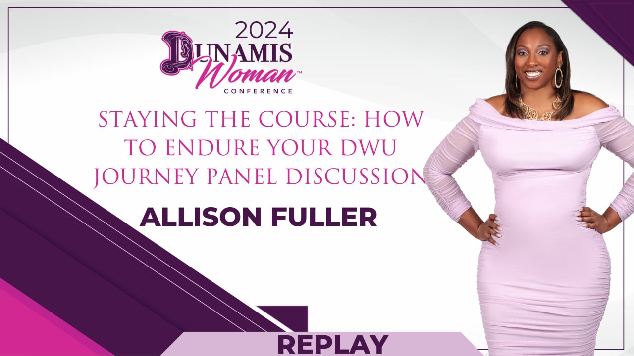 Day 1 - Staying the Course: How to Endure Your DWU Journey Panel Discussion
