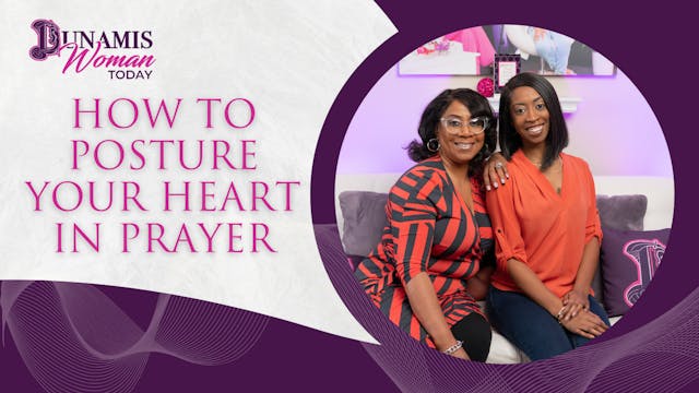 Episode 2: How to Posture Your Heart ...