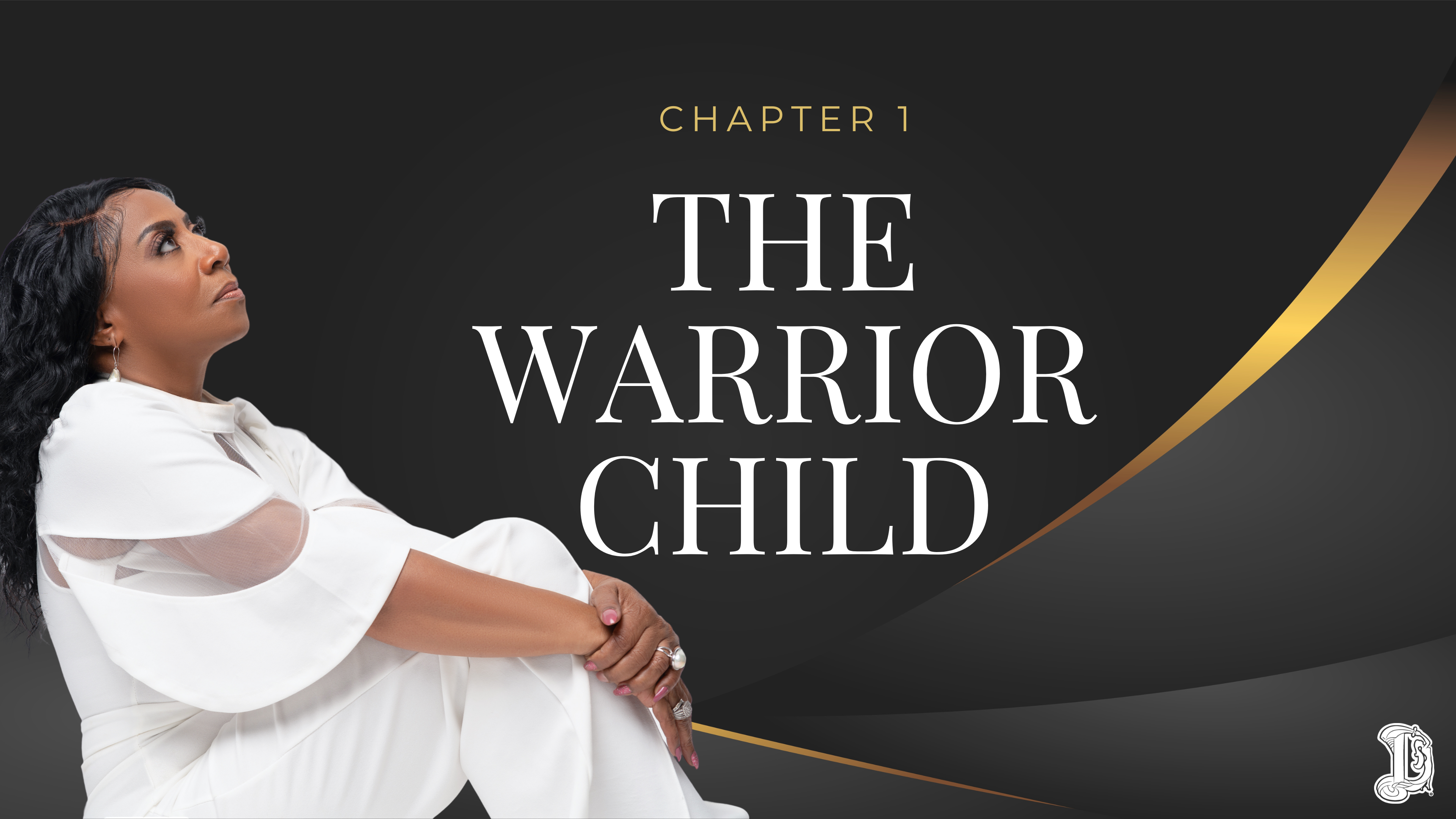 Chapter 1: The Warrior Child