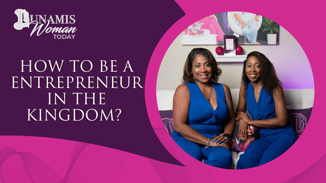 Episode 17: How to Be a Entreprenuer in the Kingdom 