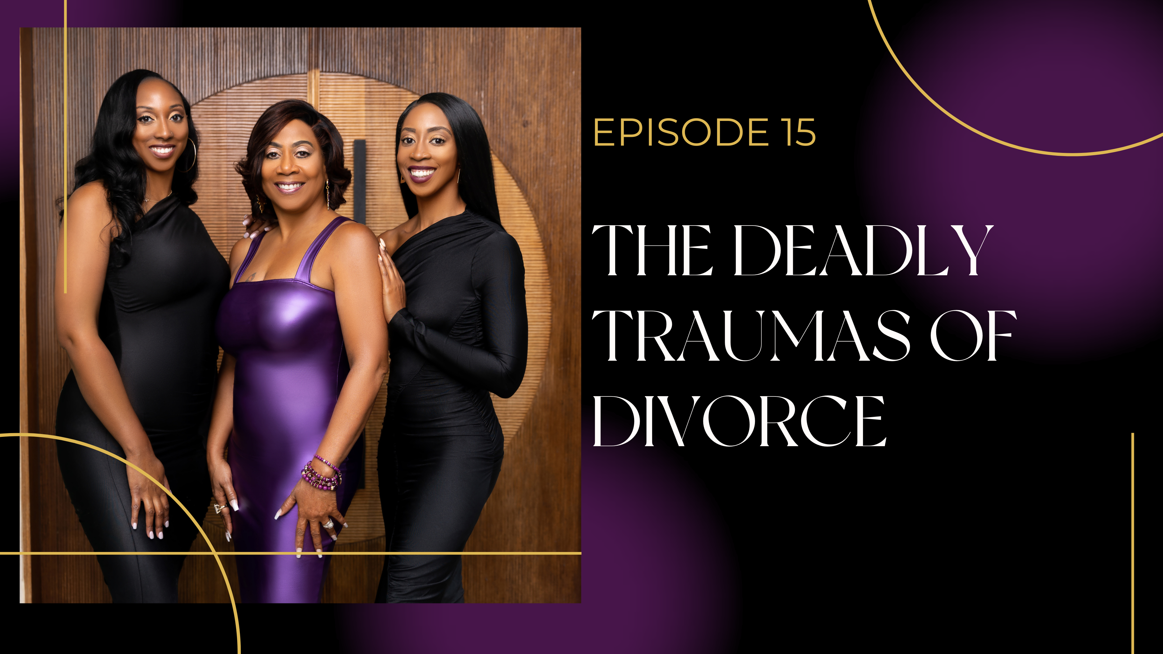 Ep 15: Deadly Trauma of Divorce