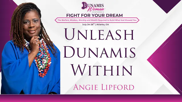 Day 1: Angie Session-Unleash Dunamis ...