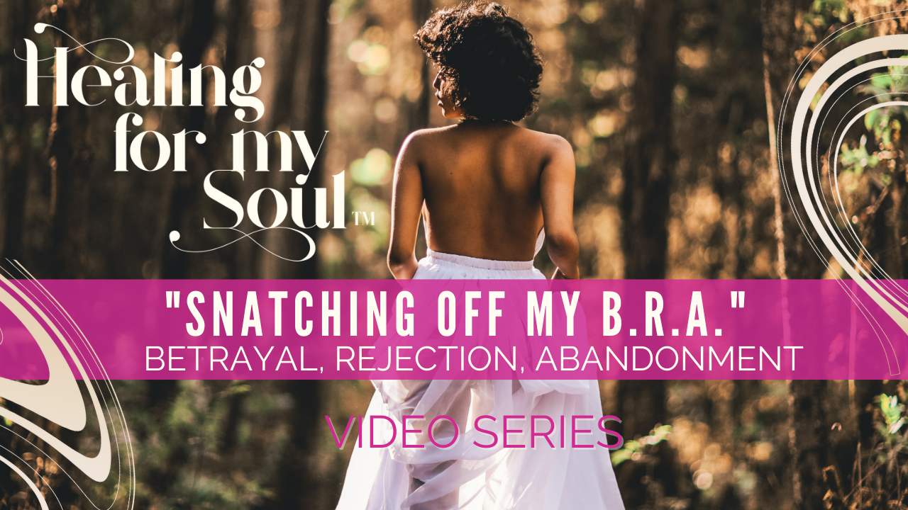 Healing from Betrayal, Rejection, Abandonment