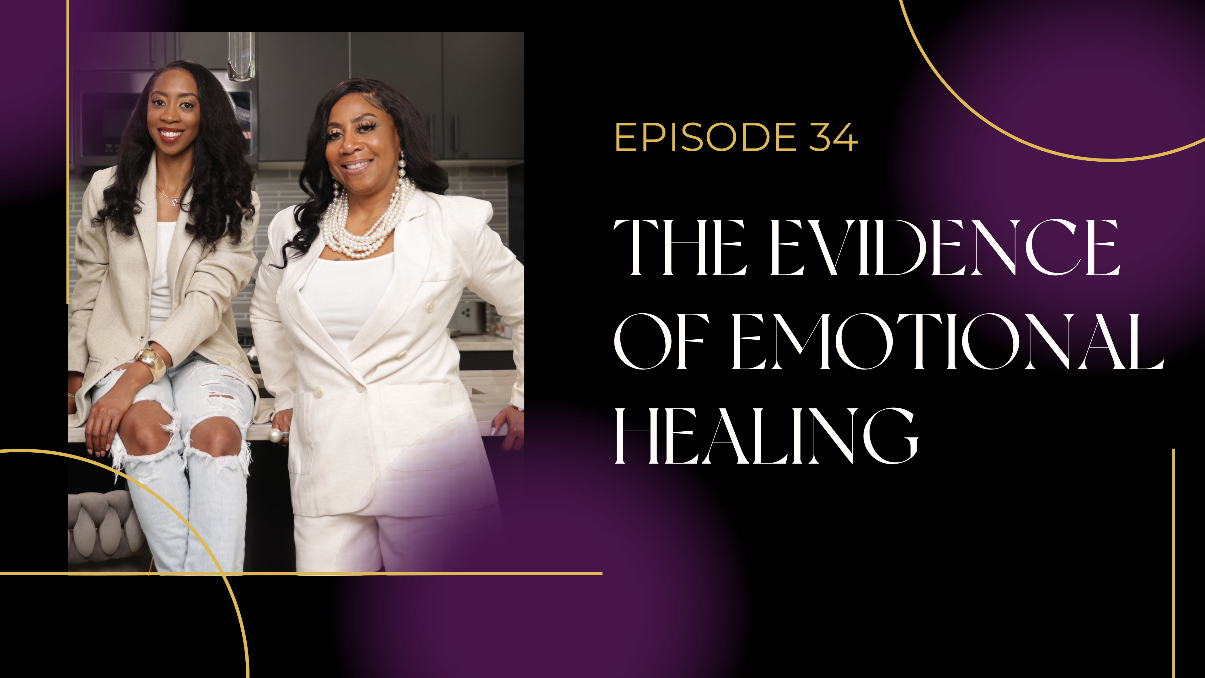 Ep 34: The Evidence of Emotional Healing