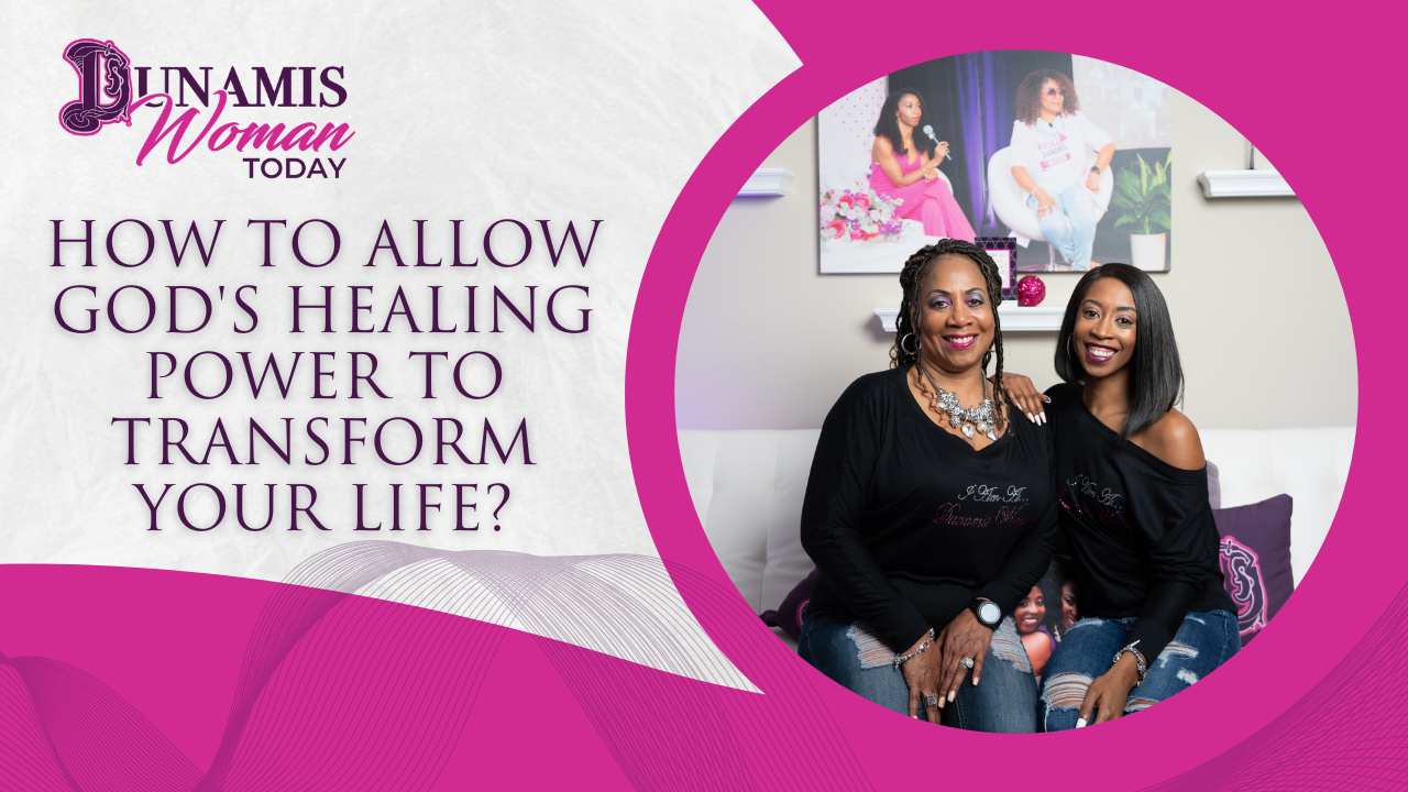 Episode 7: How to Allow God's Healing Power to Transform Your Life