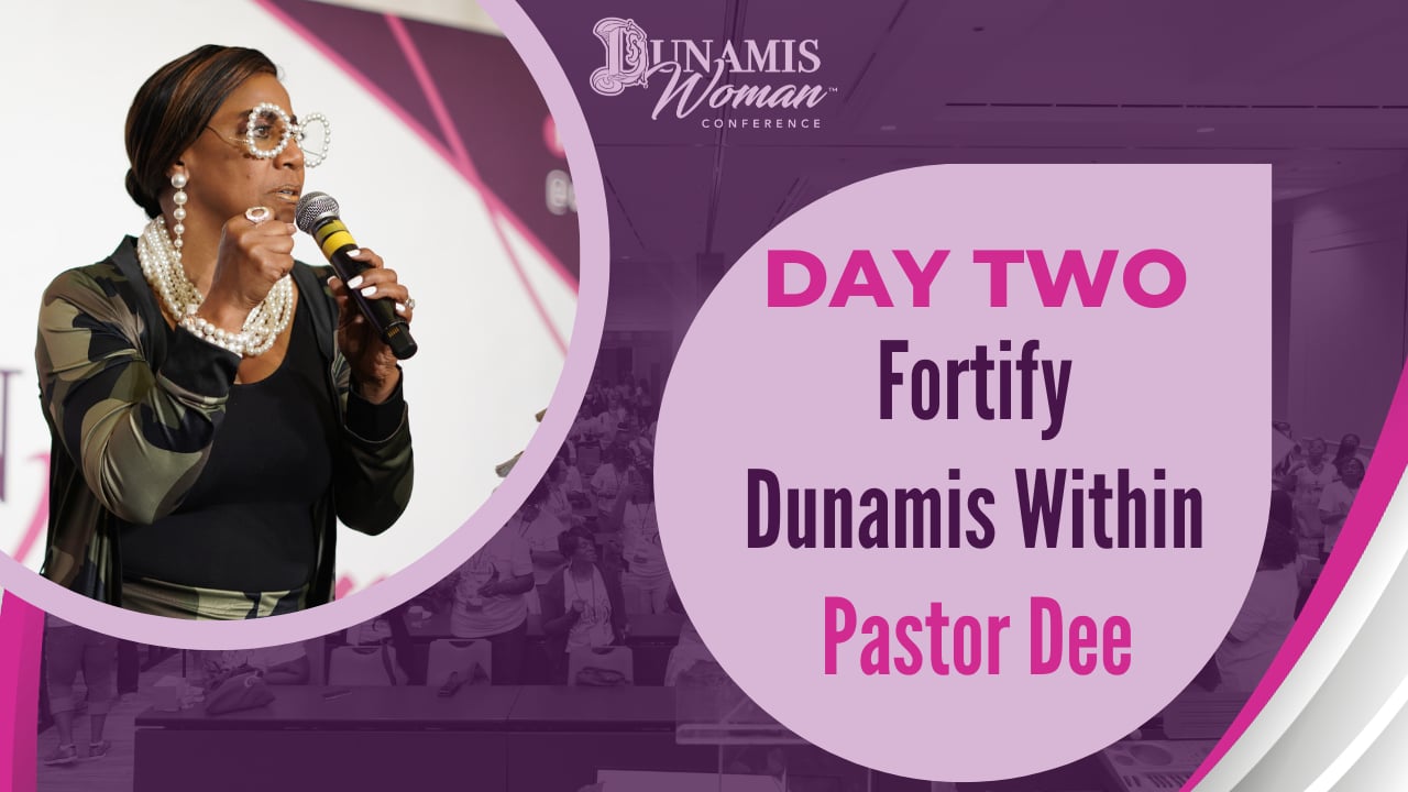 Day 2: Fortify Dunamis Within
