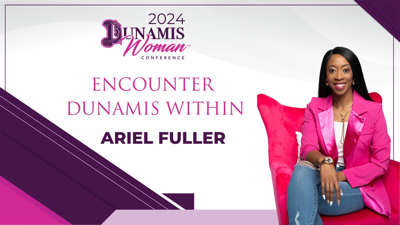 Day 2-Ariel Fuller: Encounter Dunamis Within