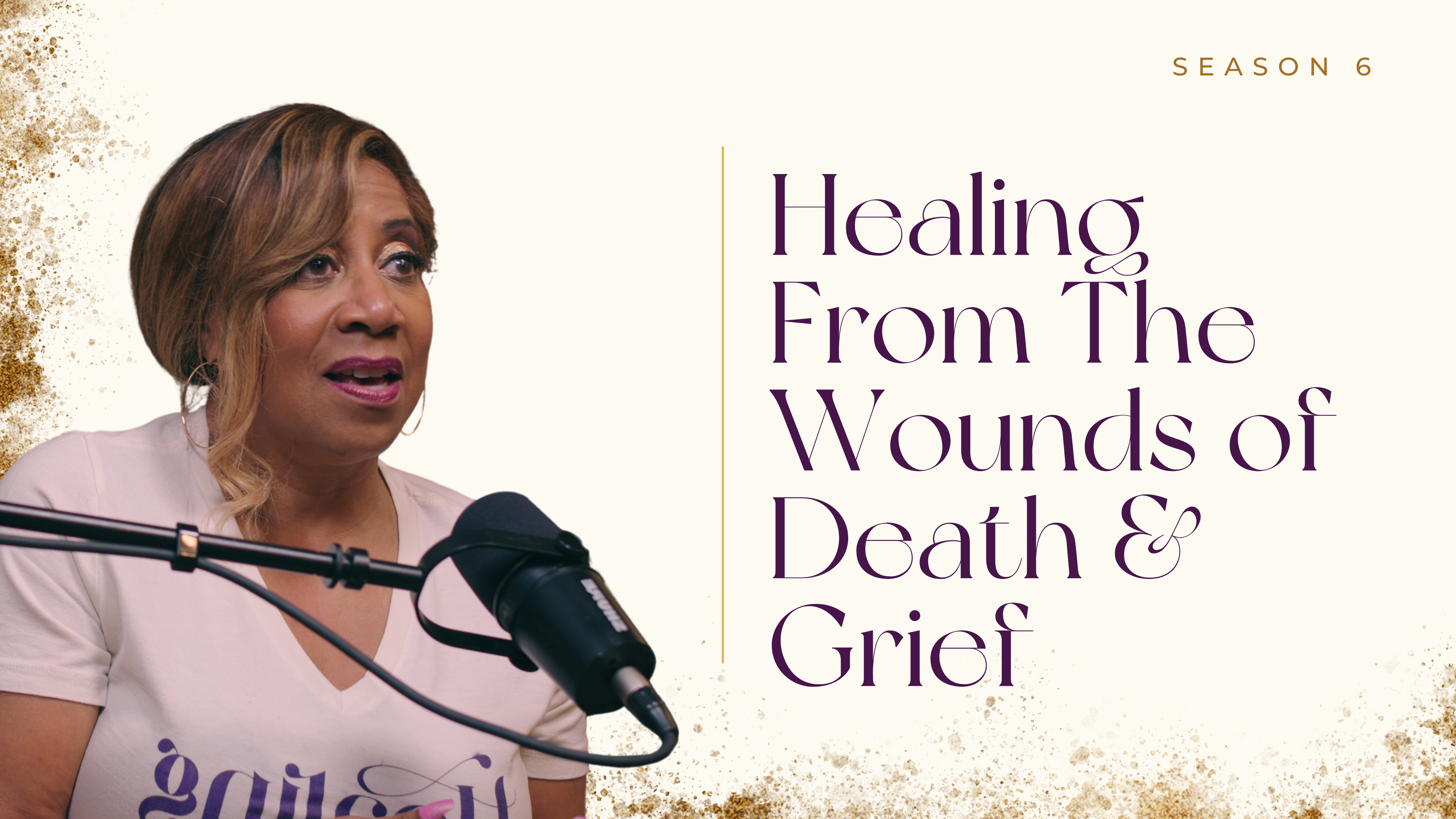 Ep 70: Healing From The Wounds of Death & Grief