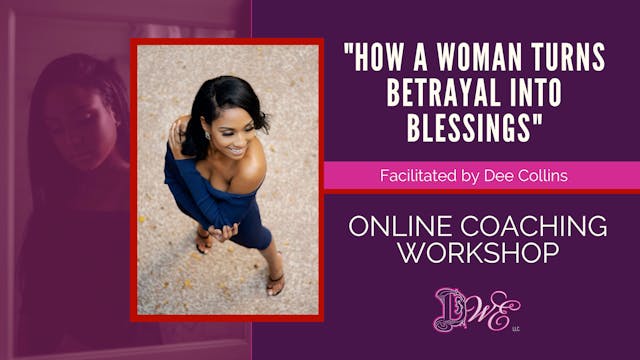 How A Woman Turns Betrayal Into Blessings