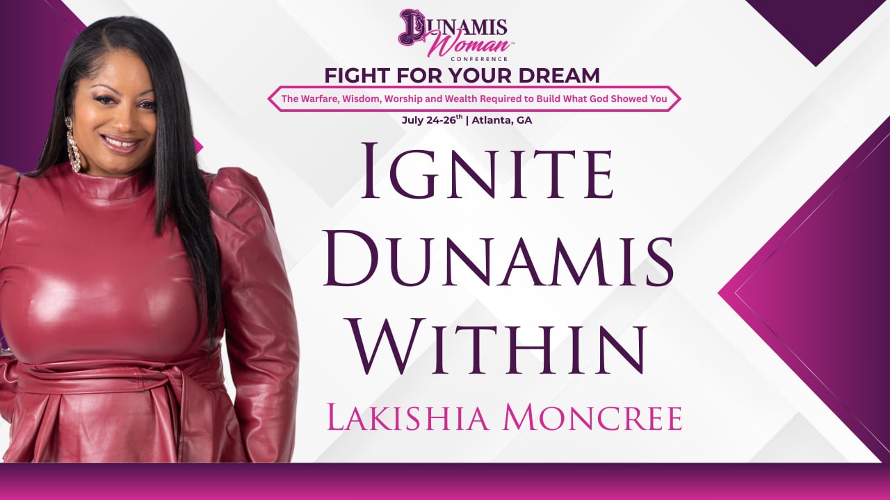 Day 2: Lakishia Session-Ignite Dunamis Within