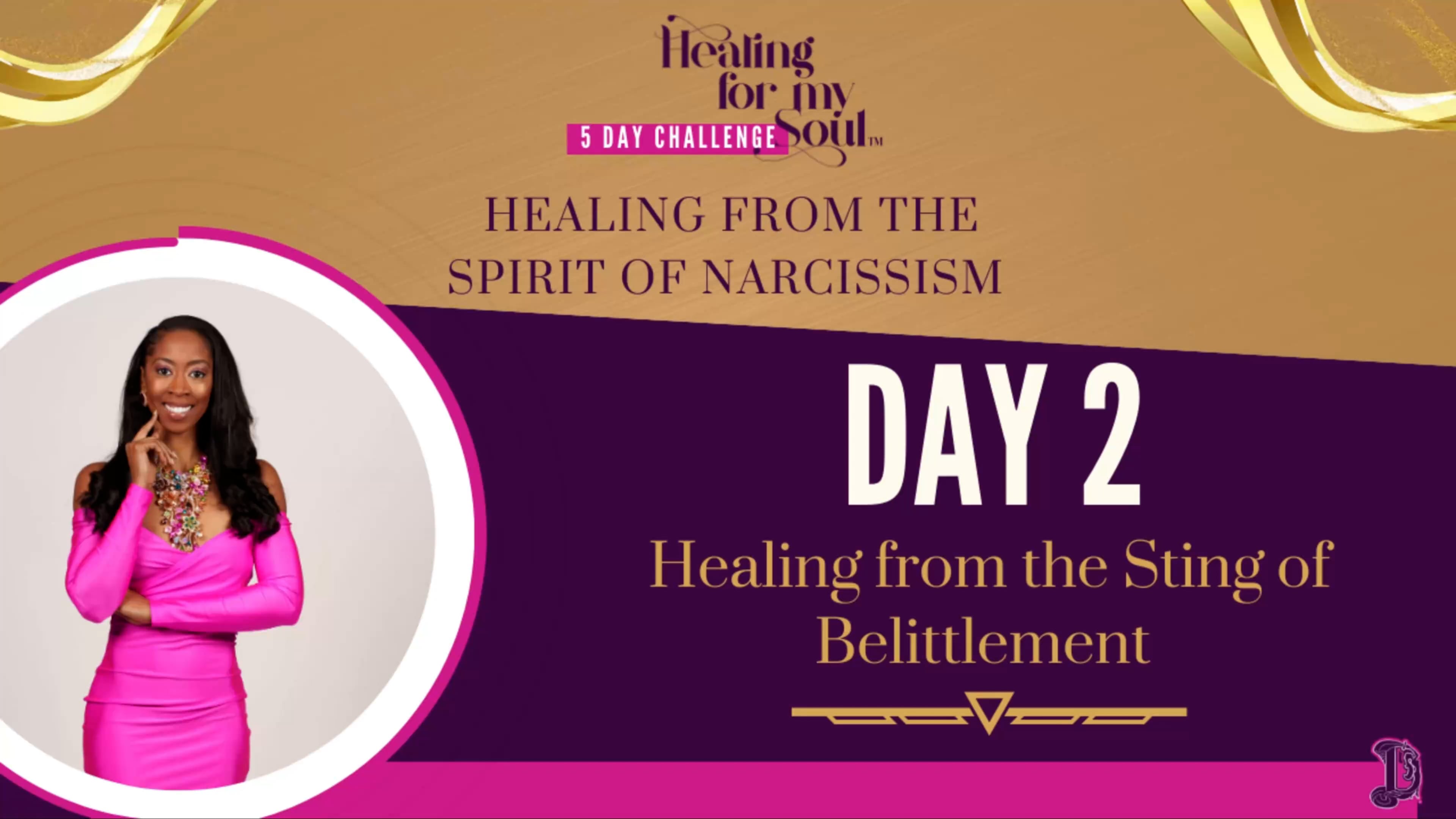 Day 2: Healing from the Sting of Belittlement