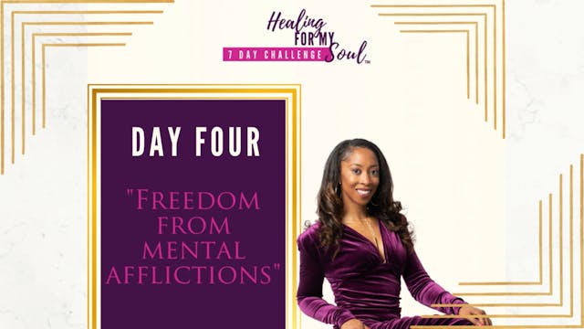 Day 4: Freedom from Mental Afflictions