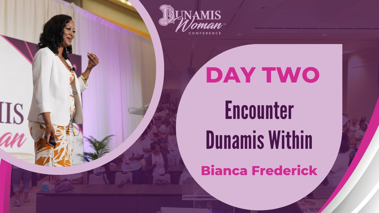 Day 2: Encounter Dunamis Within