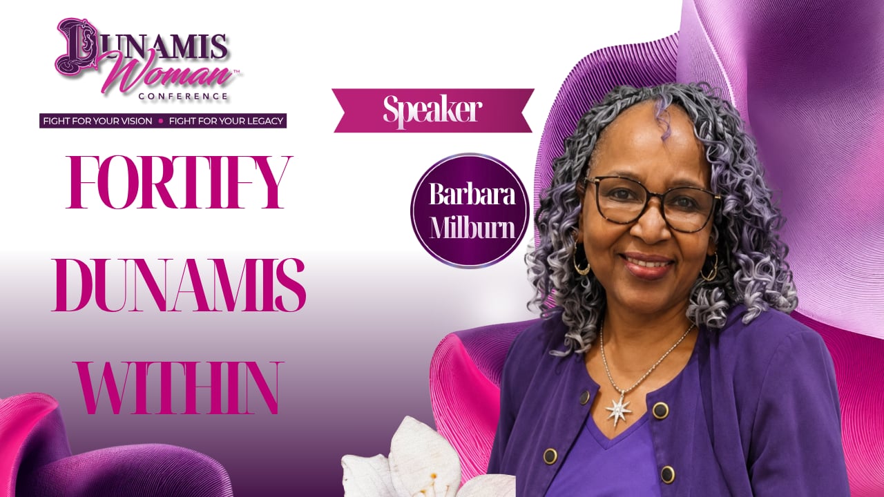 Day 3 Barbara Milburn: Fortify Dunamis Within